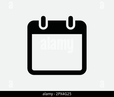 Blank Calander Icon. Empty Template Month Day Page Event Schedule Appointment Reminder Sign Symbol Black Vector Graphic Illustration Clipart Cricut Stock Vector