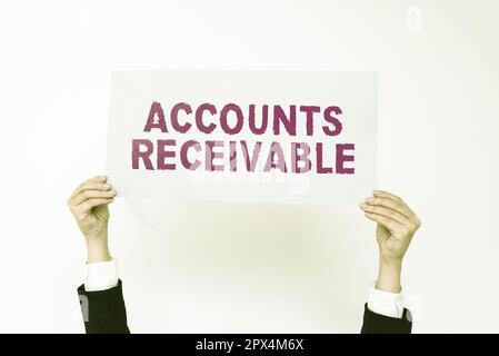 Text sign showing Accounts Receivable, Word Written on Legal Claim of Payment Money Owed to by Debtors Stock Photo