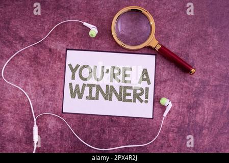 Text sign showing You'Re a Winner , Conceptual photo Winning as 1st ...