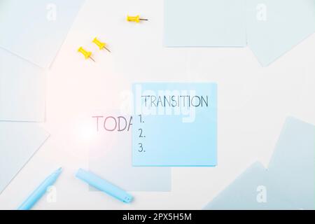 Writing displaying text Transition, Concept meaning a dramatic or sweeping alteration of shape or appearance Stock Photo