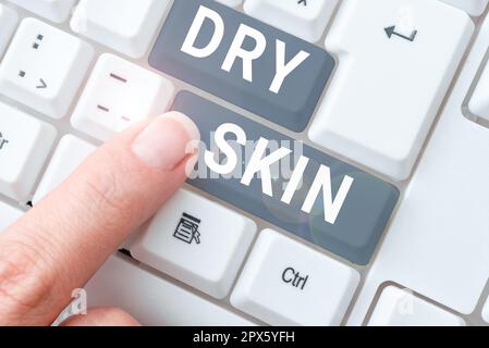 Conceptual display Dry Skin, Word for uncomfortable condition marked by scaling or itching of the skin Stock Photo