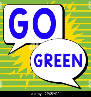 Text caption presenting Go Green, Concept meaning making more environmentally friendly decisions as reduce recycle Stock Photo