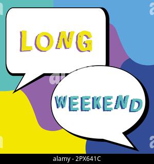 Text showing inspiration Long Weekend, Business concept prolonged vacation Holiday season Relaxing Recreation time Stock Photo