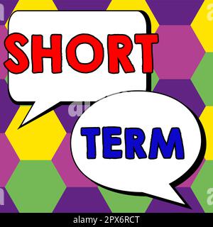 Writing displaying text Short Term. Business concept occurring over or ...
