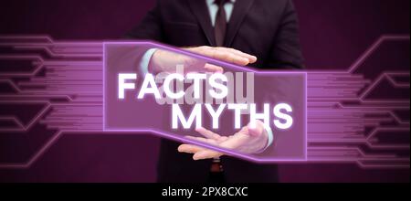 Sign displaying Facts Myths, Business showcase work based on imagination rather than on real life difference Stock Photo