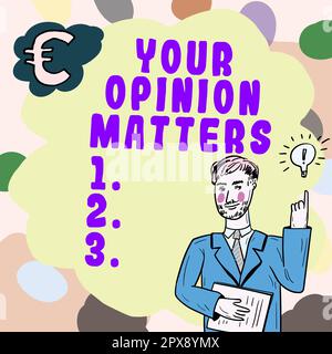 Text showing inspiration Your Opinion Matters, Internet Concept to Have your say Providing a Valuable Input to Improve Stock Photo