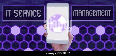 Sign displaying It Service Management, Word for the process of aligning enterprise IT services Stock Photo