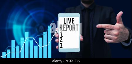 Conceptual caption Live Report, Word Written on continuous stream of updates that are published in real time Stock Photo