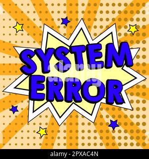 Sign displaying System Error, Internet Concept Technological failure ...