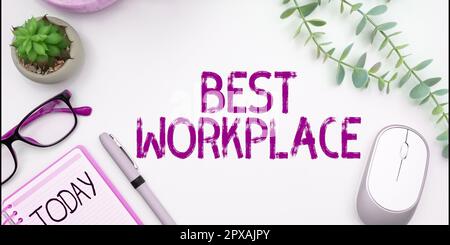 Writing displaying text Best Workplace, Concept meaning Ideal company to work with High compensation Stress free Stock Photo