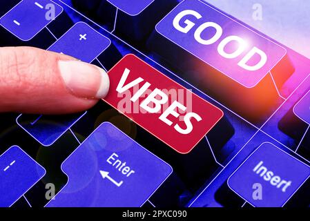Writing displaying text Good Vibes, Internet Concept slang phrase for the positive feelings given off by a person Stock Photo