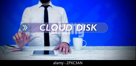 Sign displaying Cloud Disk, Business showcase web base service that provides storage space on a remote server Stock Photo