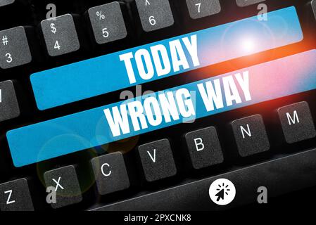 Text caption presenting Wrong Way, Business overview taking an unsuitable or undesirable manners or direction Stock Photo