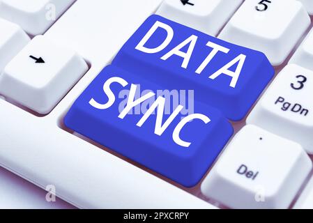 Writing displaying text Data Sync, Word for data that is continuously generated by different sources Stock Photo