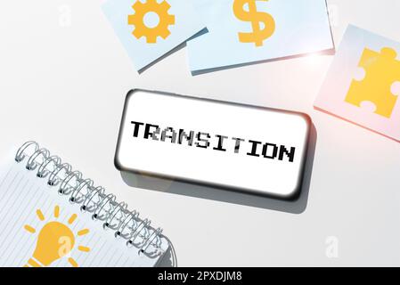 Writing displaying text Transition, Internet Concept a dramatic or sweeping alteration of shape or appearance Stock Photo