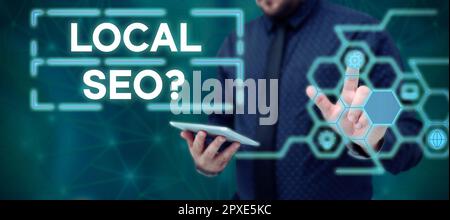 Sign displaying Local Seo, Conceptual photo incredibly effective way to market your near business online Stock Photo