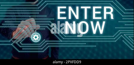 Text caption presenting Enter Now, Word Written on come or go into a particular place To be included in a competition Stock Photo