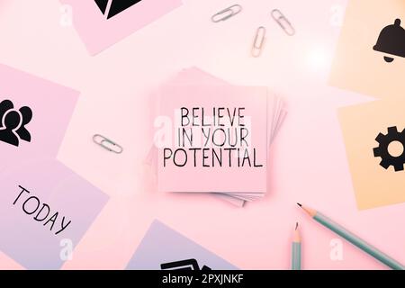 Handwriting text Believe In Your Potential, Word Written on Have self-confidence motiavate inspire yourself Stock Photo
