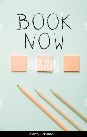 Text caption presenting Book Now, Word Written on Make a reservation in hotel accommodation or airplane ticket Stock Photo