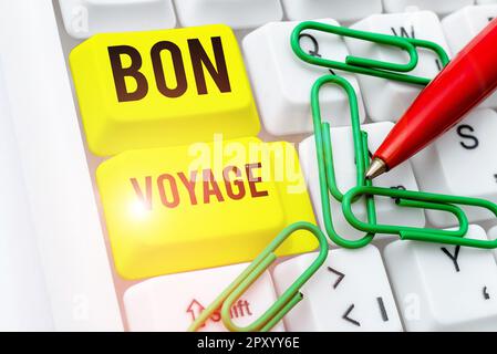 Conceptual caption Bon Voyage, Word Written on Used express good wishes to someone about set off on journey Stock Photo