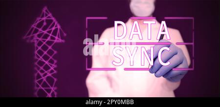 Handwriting text Data Sync, Business idea data that is continuously generated by different sources Stock Photo