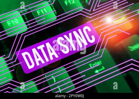 Writing displaying text Data Sync, Word for data that is continuously generated by different sources Stock Photo