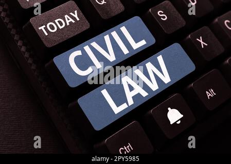Conceptual caption Civil Law. Business idea Law concerned with private relations between members of community Stock Photo