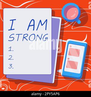 Hand writing sign I Am Strong. Internet Concept Have great strength being healthy powerful achieving everything Stock Photo
