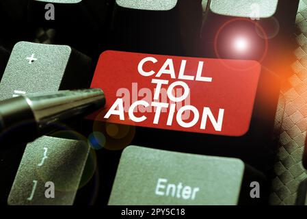 Sign displaying Call To Action. Business overview Encourage Decision Move to advance Successful strategy Stock Photo