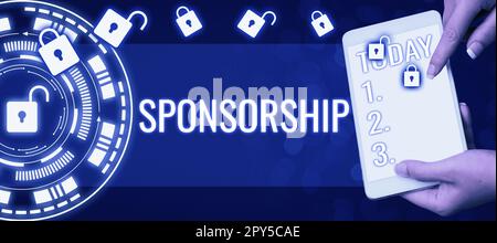 Text sign showing Sponsorship. Conceptual photo Position of being a sponsor Give financial support for activity Stock Photo