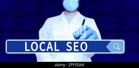 Sign displaying Local Seo. Business idea This is an effective way of marketing your business online Stock Photo