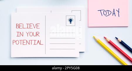 Handwriting text Believe In Your Potential. Concept meaning Have self-confidence motiavate inspire yourself Stock Photo