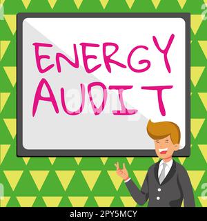 Sign displaying Energy Audit. Word for assessment of the energy needs and efficiency of a building Stock Photo
