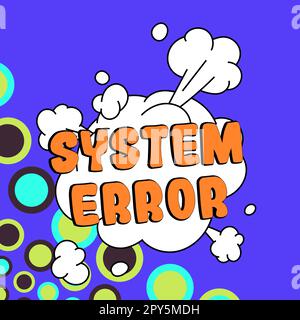 Writing displaying text System Error. Business showcase Technological failure Software collapse crash Information loss Stock Photo