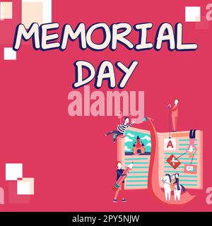 Sign displaying Memorial Day. Business concept To honor and remembering those who died in military service Stock Photo