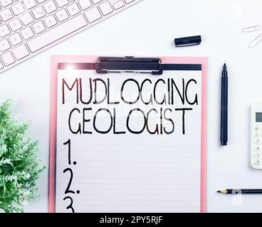 Handwriting text Mudlogging Geologist. Business showcase gather information and creating a detailed well log Stock Photo