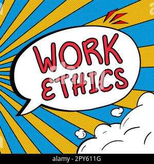 Conceptual caption Work Ethics. Business overview A set of values centered on the importance of doing work Stock Photo