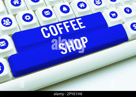 Writing displaying text Coffee Shop. Business overview small informal restaurant serving coffee and light refreshments Stock Photo