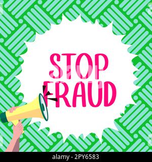 Text showing inspiration Stop Fraud. Word for campaign advices people to watch out thier money transactions Stock Photo