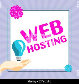 Conceptual display Web Hosting. Business overview The activity of providing storage space and access for websites Stock Photo