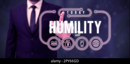 Inspiration showing sign Humility, Concept meaning being Humble is a ...