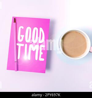 Writing displaying text Good Time. Conceptual photo the right moment to do something or for something to happen Stock Photo