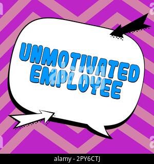 Text sign showing Unmotivated Employee. Conceptual photo very low self esteem and no interest to work hard Stock Photo