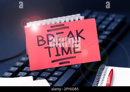 Text caption presenting Break Time. Word Written on Period of rest or ...