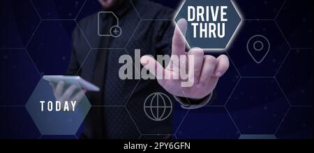 Writing displaying text Drive Thru. Business idea place where you can get type of service by driving through it Stock Photo