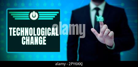 Conceptual display Technological Change. Business idea increase in the efficiency of a product or process Stock Photo