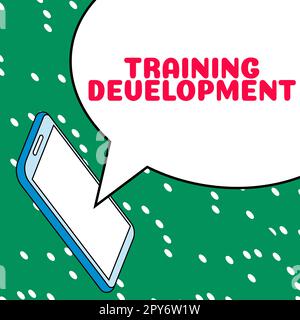 Sign displaying Training Development. Internet Concept Learn and Expand skills and knowledge Program Stock Photo