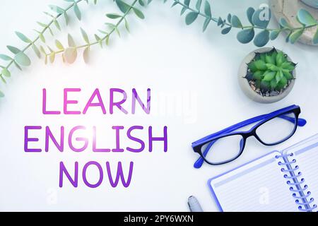 Conceptual display Learn English Now. Business concept gain or acquire knowledge and skill of english language Stock Photo