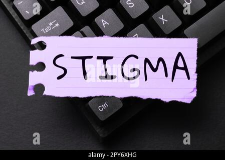 Conceptual caption Stigma. Internet Concept feeling of disapproval that most people in society have Stock Photo