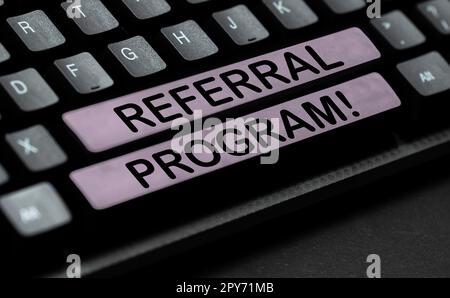 Sign displaying Referral Program. Concept meaning sending own patient to another physician for treatment Stock Photo